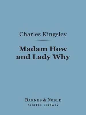 cover image of Madam How and Lady Why (Barnes & Noble Digital Library)